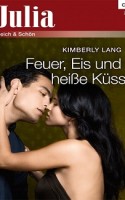 Feuer, Eis und heiße Küsse ~ The Downfall Of A Good Girl (Germany)